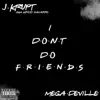 Mega Deville - Friends (feat. J-Krupt) - Single